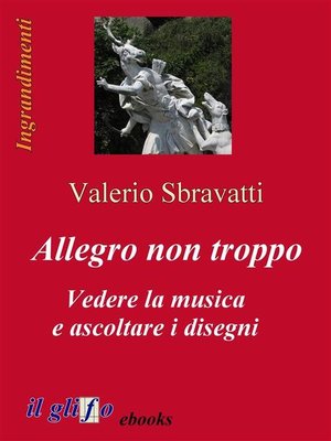 cover image of Allegro non troppo. Vedere la musica e ascoltare i disegni